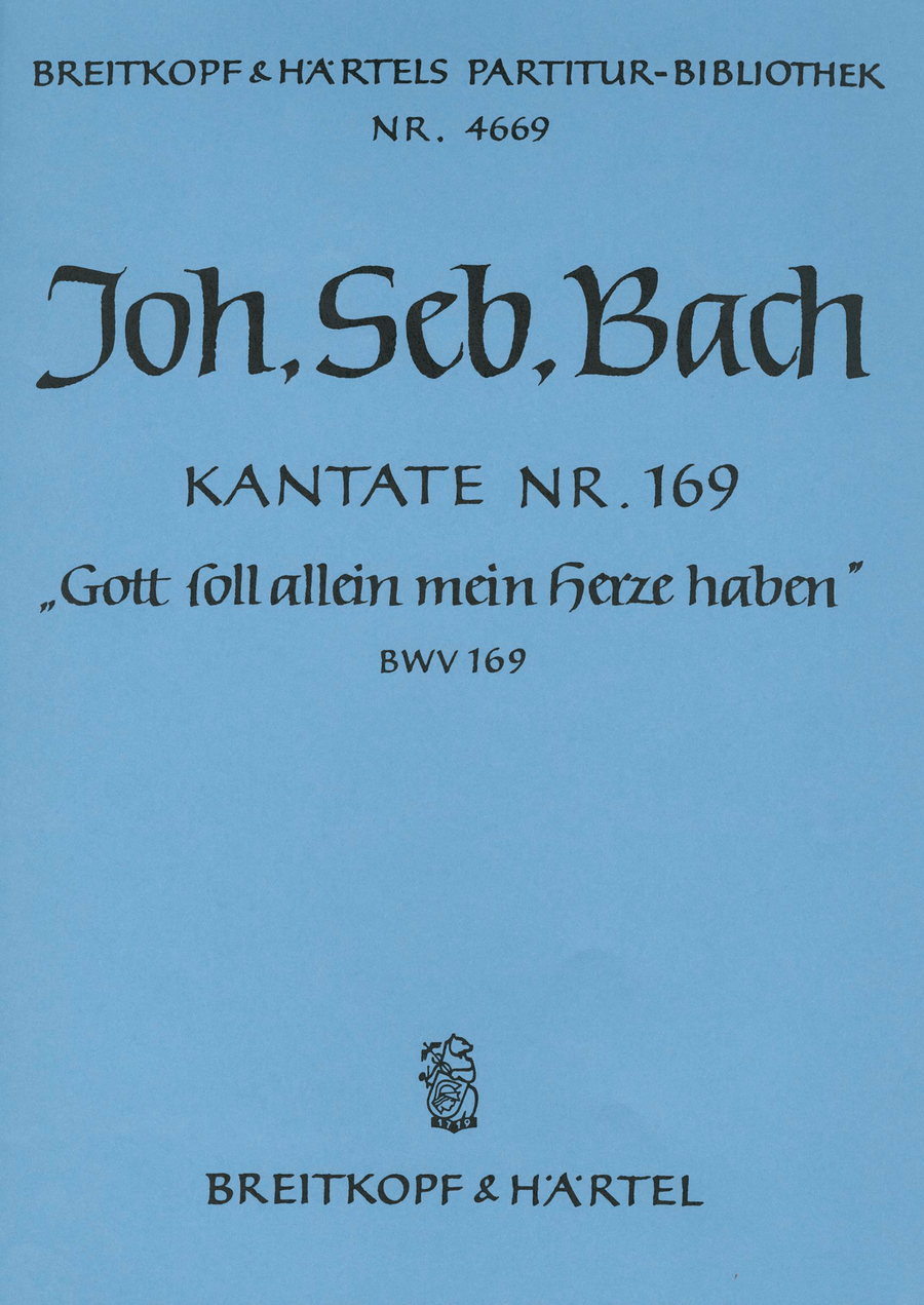Cantata BWV 169 “God's self alone my heart possesseth”