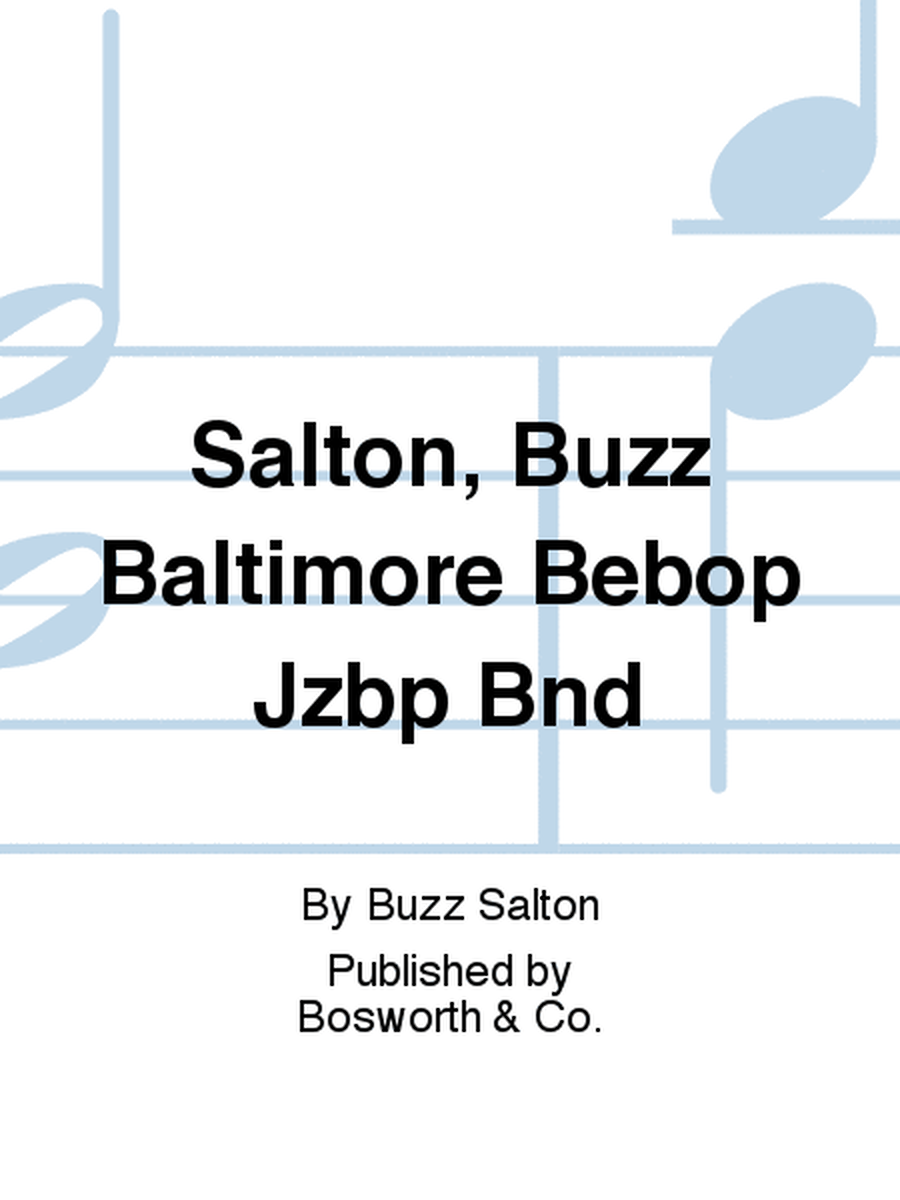 Salton, Buzz Baltimore Bebop Jzbp Bnd