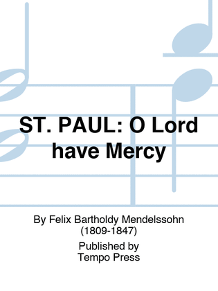 ST. PAUL: O Lord have Mercy