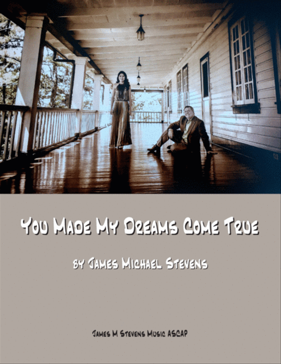 You Made My Dreams Come True - Romantic Vocal Solo You Made My Dreams Come True - Romantic Vocal Solo Piano, Vocal, Guitar scores gallery preview page 1