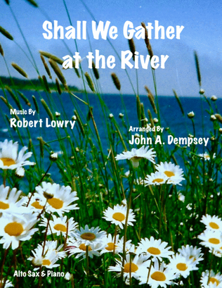 Book cover for Shall We Gather at the River (Alto Sax and Piano)