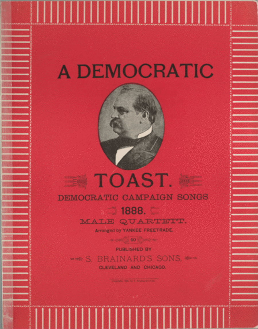 A Democratic Toast. Democratic Campaign Songs 1888 Voice scores gallery preview page 1