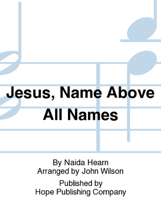 Book cover for Jesus, Name Above All Names