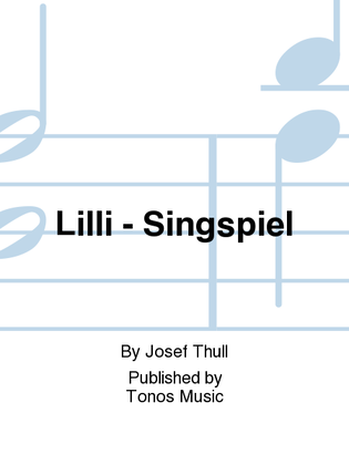 Lilli - Singspiel