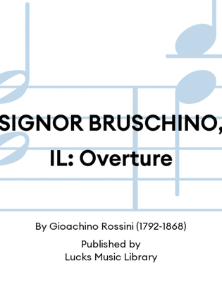 Book cover for SIGNOR BRUSCHINO, IL: Overture