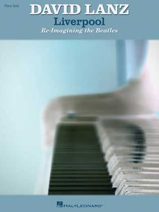 Book cover for David Lanz - Liverpool: Re-Imagining the Beatles