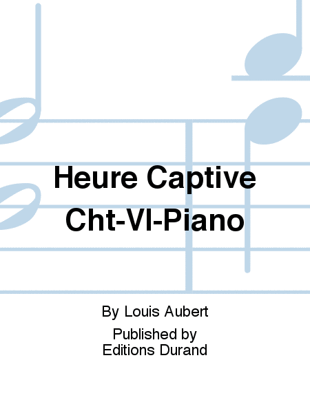 Heure Captive Cht-Vl-Piano