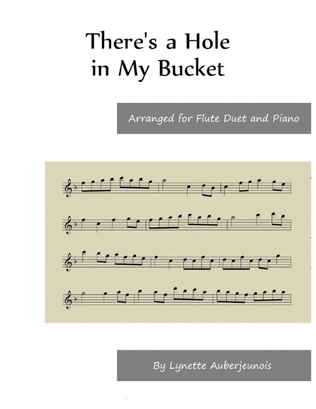 There’s a Hole in My Bucket - Flute Duet and Piano
