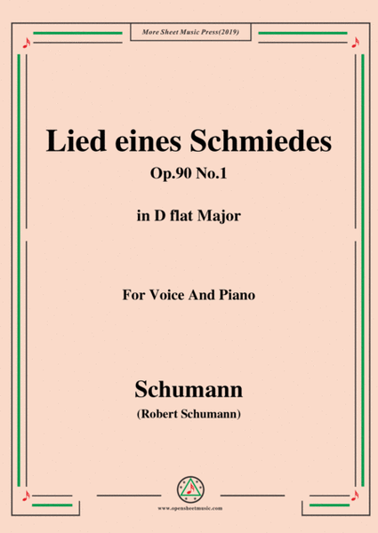 Schumann-Lied eines Schmiedes,Op.90 No.1,in D flat Major,for Voice&Piano