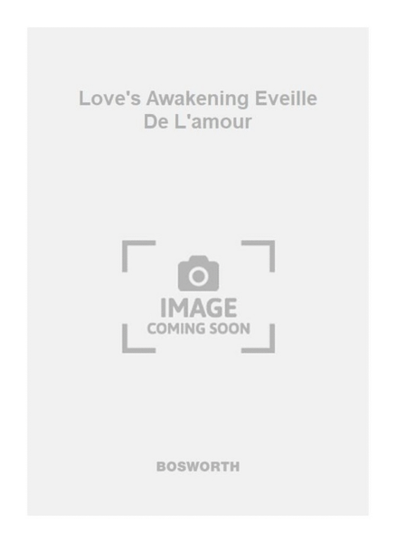 Love's Awakening Eveille De L'amour