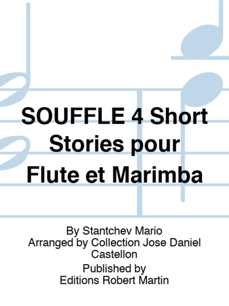 SOUFFLE 4 Short Stories pour Flute et Marimba