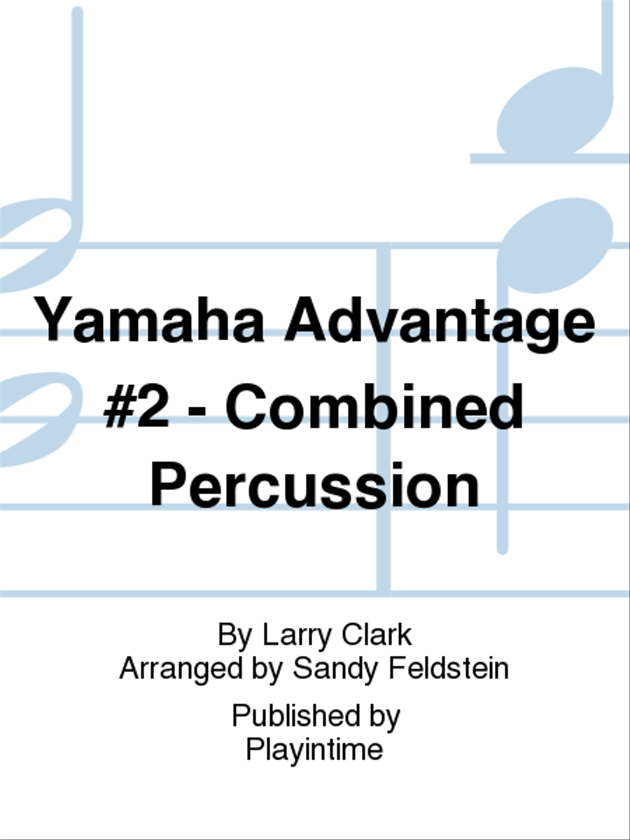Yamaha Advantage #2 - Combined Percussion