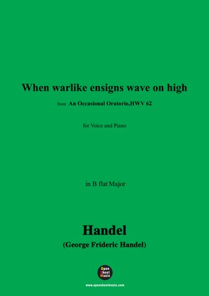 Handel-When warlike ensigns wave on high,from 'An Occasional Oratorio,HWV 62',in B flat Major