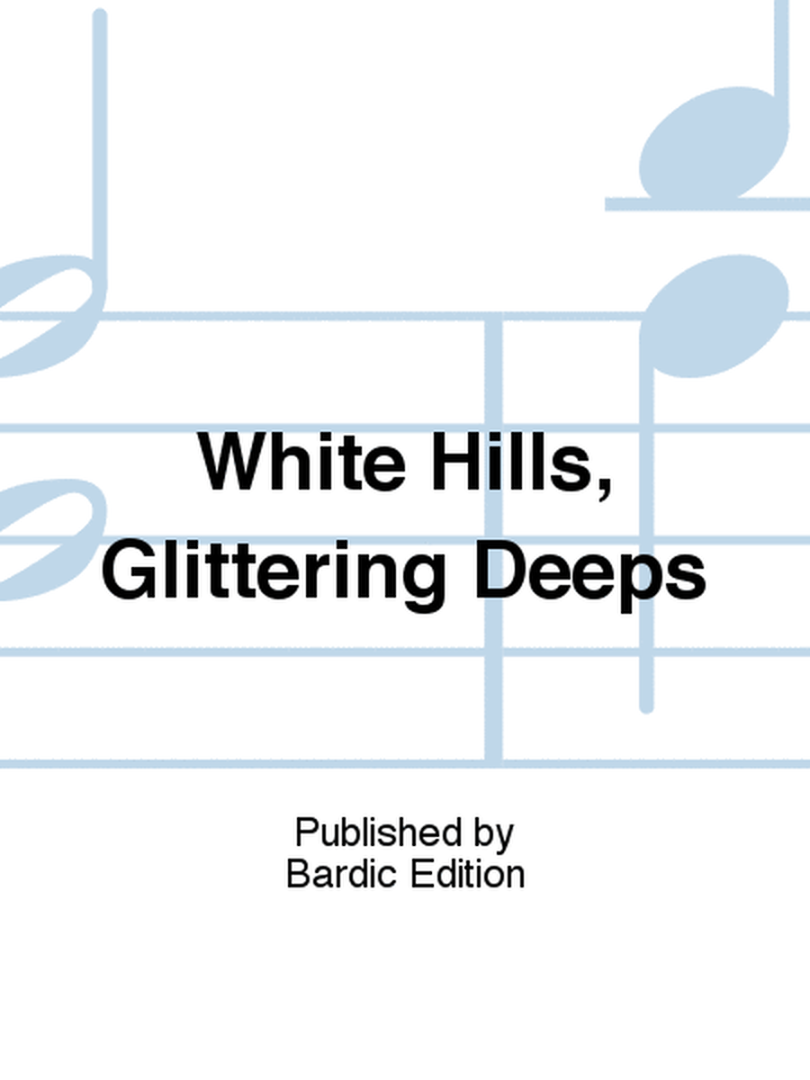 White Hills, Glittering Deeps