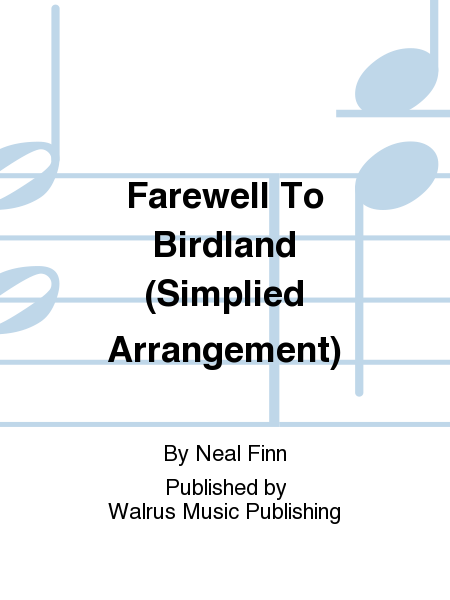 Farewell To Birdland (Simplied Arrangement)