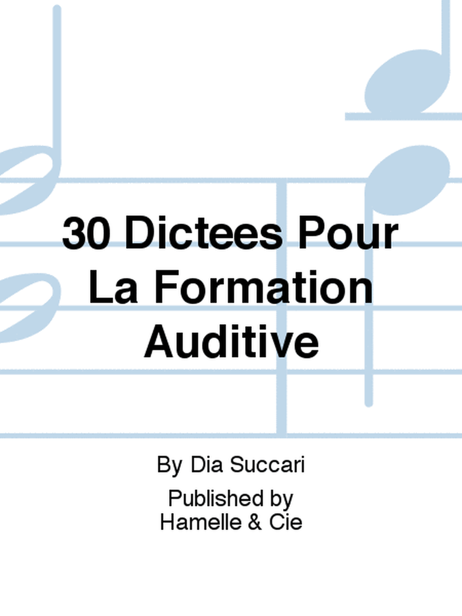 30 Dictees Pour La Formation Auditive