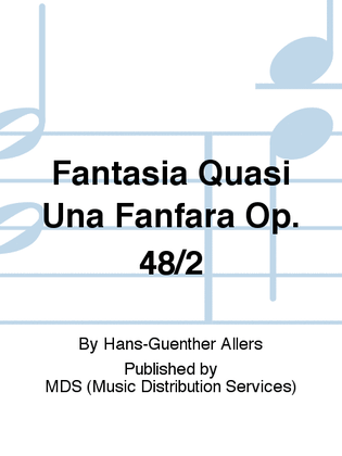 Fantasia quasi una Fanfara op. 48/2