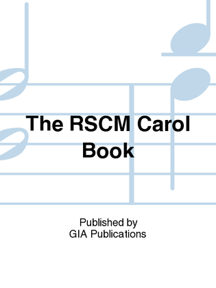 Book cover for The RSCM Carol Book