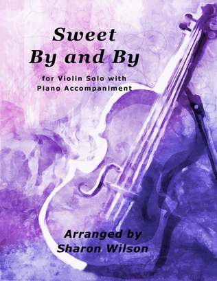 Book cover for Sweet By and By (Easy Violin Solo with Piano Accompaniment)