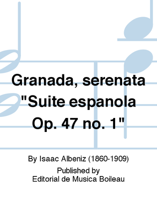 Granada, serenata "Suite espanola Op. 47 no. 1"