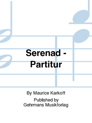 Serenad - Partitur