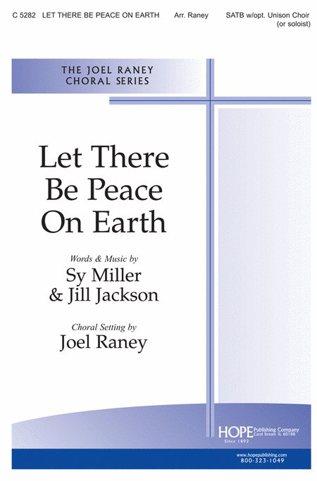 Let There Be Peace On Earth - SATB