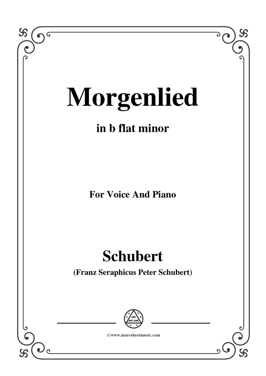Schubert-Morgenlied,in b flat minor,Op.4 No.4,for Voice and Piano