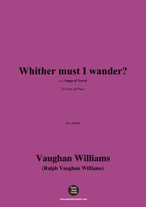 Vaughan Williams-Whither must I wander?,in c minor
