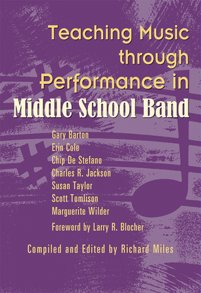 Book cover for Teaching Music through Performance in Middle School Band