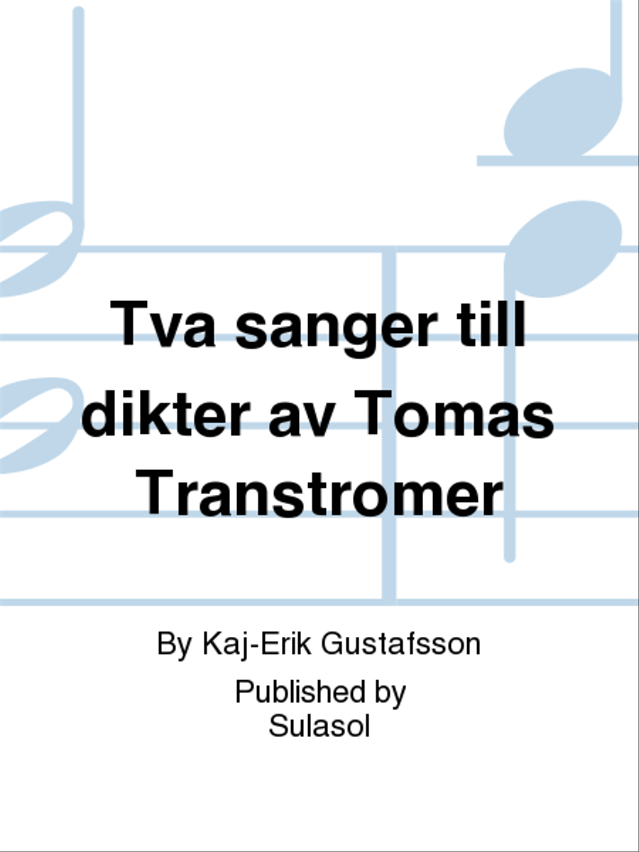 Två sånger till dikter av Tomas Tranströmer Mixed Choir scores gallery preview page 1
