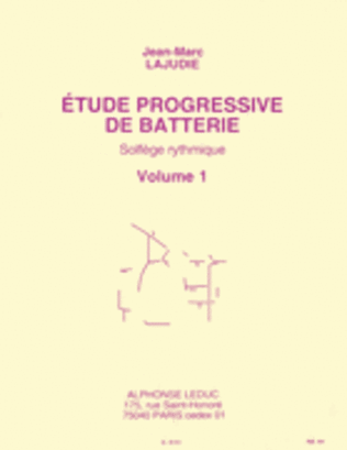 Etude Progressive De Batterie, Solfege Rythmique Vol.1 (percussion