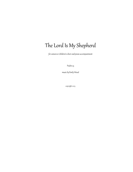 The Lord Is My Shepherd (Psalm 23) - children's/unison choir image number null