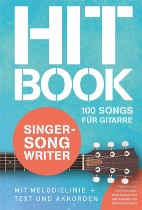 Book cover for Hitbook Singer-Songwriter - 100 Songs für Gitarre