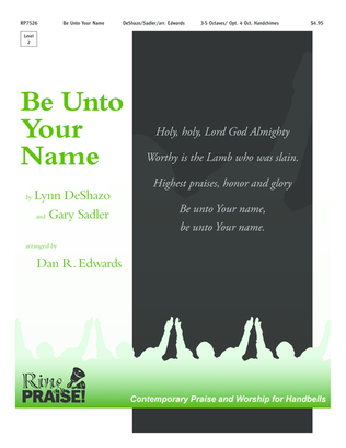 Be Unto Your Name