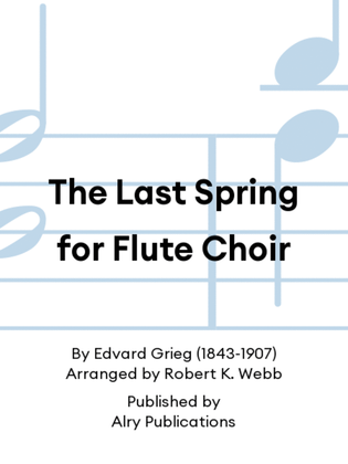 Book cover for The Last Spring for Flute Choir
