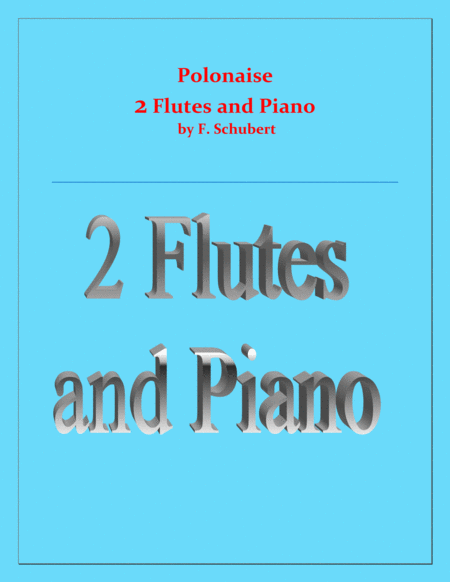 Polonaise - F. Schubert - For 2 Flutes and Piano - Intermediate image number null