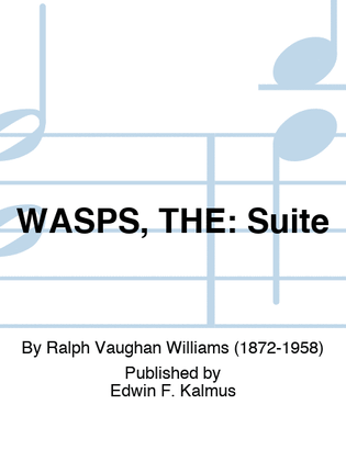WASPS, THE: Suite