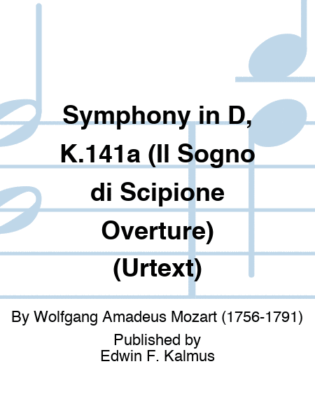 Symphony in D, K.141a (Il Sogno di Scipione Overture) (URTEXT)