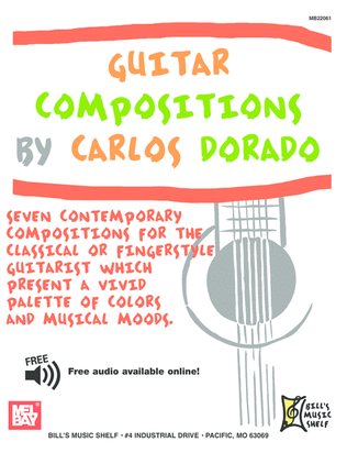 Book cover for Guitar Compositions by Carlos Dorado-Seven Contemporary Compositions for the Classical or Fingerstyle
