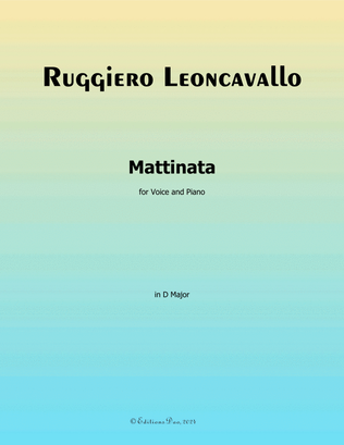 Mattinata,by Leoncavallo,in D Major