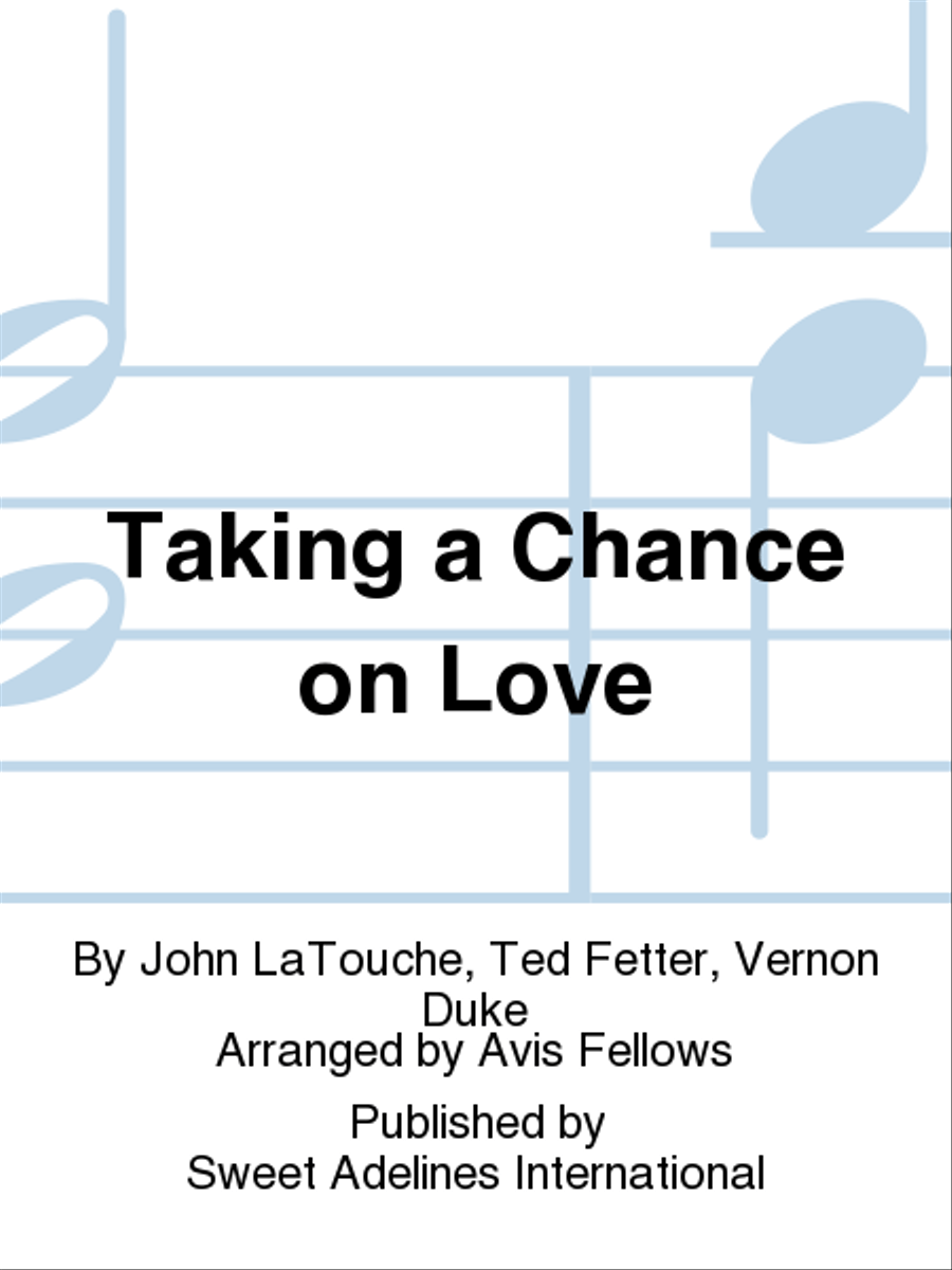 Taking a Chance on Love A Cappella scores gallery preview page 1