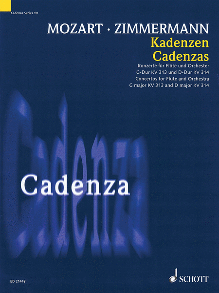 Cadenzas - Concertos for Flute and Orchestra, G Major KV313 and D Major KV314