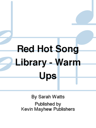 Red Hot Song Library - Warm Ups