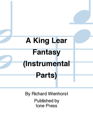 A King Lear Fantasy (Instrumental Parts)
