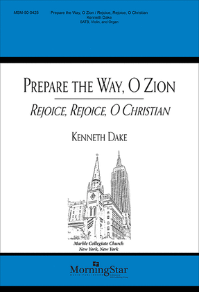 Book cover for Prepare the Way, O Zion Rejoice, Rejoice, O Christian