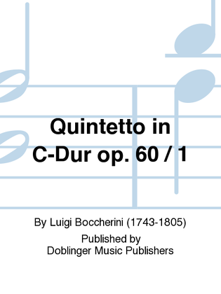 Quintetto in C-Dur op. 60 / 1