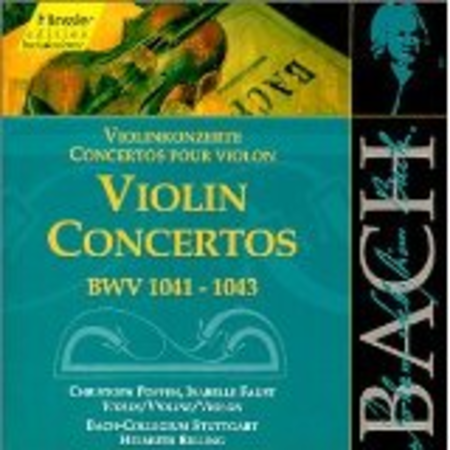 Violin Concertos BWV 1041-1043