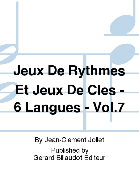 Jeux De Rythmes Et Jeux De Cles - 6 Langues - Vol.7