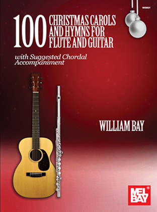Book cover for 100 Christmas Carols and Hymns for Flute and Guitar