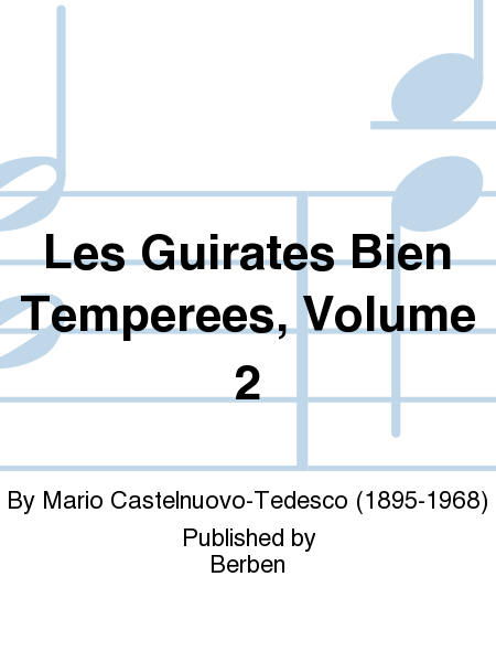 Les Guirates Bien Temperees, Volume 2